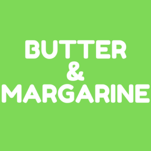 Butter & Margarine