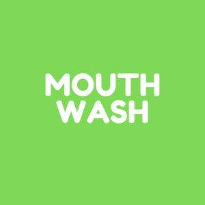 Mouth wash